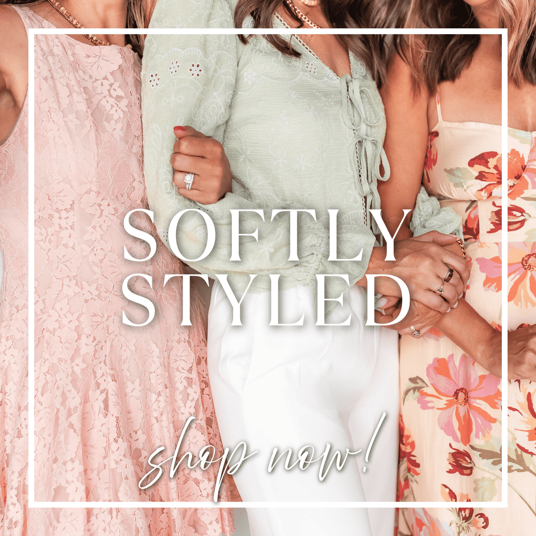 Softly Styled: The Collection - One Eleven Olive Boutique