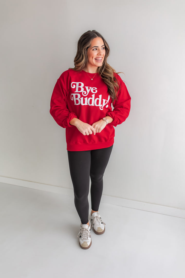 The Bye Buddy Sweatshirt